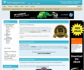 techguy.org: HelpOnThe.Net: Tech Support Guy - Free help for Windows 7, XP, Vista, and more!
Tech Support Guy offers free support to users of Windows 7, Vista, XP, 98, and just about anything else!