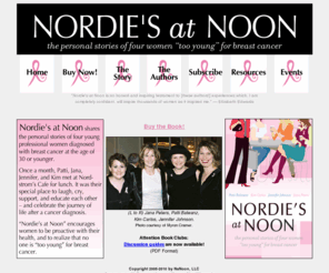 nordiesatnoon.com: Nordie's at Noon
Nordie's at Noon: The Personal Stories of Four Women Too Young for Breast Cancer