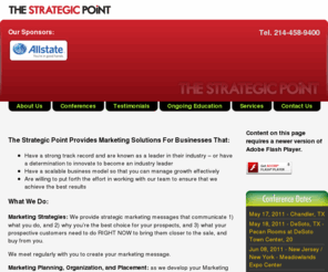 thestrategicpoint.com: The Strategic Point - Marketing Experts
If you are looking for a way to convert more leads from your website, engage consumers to speak with you, and learn new unique ways to increase your closing percentages The Strategic Point will put you ahead of your competition.