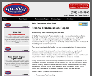 transmissionrepairfresno.com: Quality Transmissions| Transmission Repair Fresno| Transmission Rebuild
Quality Transmissions & Auto Repair of Greater Fresno area; Providing reliable Transmission & Auto Repair service in the Greater Fresno area. .