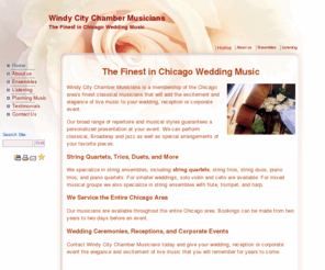 windycitychambermusicians.com: Chicago Wedding Music | Windy City Chamber Musicians| String Quartets
Visit our site to find out more about the finest in Chicago wedding music! We have string quartets, trios, duets, and more!