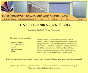 stinicitechnika.info: Stínící technika
stínící technika, žaluzie, sítě, ceny, vertikální žaluzie, horizontální, sítě proti hmyzu, okenní sítě,plastová okna