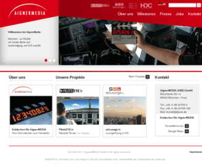 aignermedia.de: |::| AignerMEDIA (AME) GmbH |::|
Die AignerMEDIA GmbH ist auf avionische synchronisierte Mehrkamera-Aufnahmen in HD spezialisiert. AignerMEDIA GmbH specializes in synchronized multi-camera recording in HD. It focuses on tapeless recording in cockpits of planes, traines and boats.