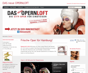 junges-musiktheater.com: DAS neue OPERNLOFT - frische Oper für Hamburg!
Die City-Oper für Einsteiger! Frisches Musiktheater für Kinder, Jugendliche und Erwachsene. Jetzt in Hamburgs Innenstadt