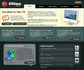 sync-mac.com: Mac sync software: sync Windows Mobile Mac, sync Nokia Mac, sync Mac PC, sync PSP and backup mac | Activesync for Mac
Synchronizing your Mac with multiple devices has never been easier as with SyncMate. SyncMate is a multifunctional synchronization tool for which allows syncing your Mac with Windows Mobile and Nokia s40 phones, other Macs and PCs, PSP, Google accounts and USB flash drives!