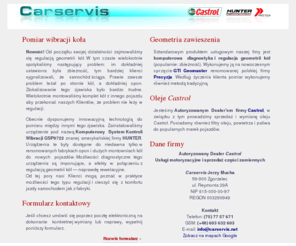 carservis.net: Carservis - warsztat samochodowy w Zgorzelcu - zbieżność, wyważanie, oleje Castrol
Komputerowa diagnostyka koła (felgi, opony), geometria zawieszenia (zbieżność, kąty), naprawy podwozia, wymiana oleju Castrol, części zamienne.