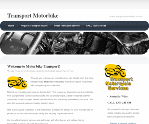transportmotorbike.com.au: Motorbike Transport | Australian Transport Motorbike
Call us for fast efficient motorbike transport across Australia.  The ONLY fully insured transport carrier included in the rate.