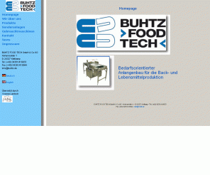 buhtz.de: BUHTZ FOOD TECH GmbH & Co.KG   » Homepage
Bäckereibedarf Buhtz