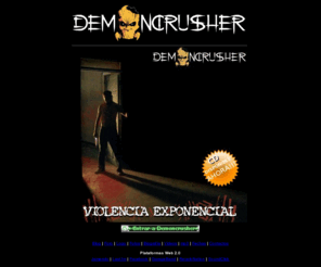 demoncrusher.com: Bienvenido a Demoncrusher
Demoncrusher
