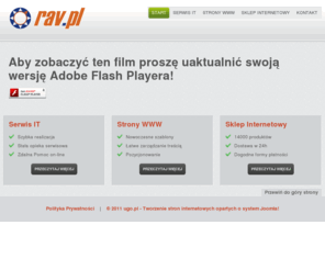 rav.pl: RAV.PL - Serwis IT, Strony WWW, eMARKETING, Sklep INTERNETOWY
rav.pl - Serwis IT, Strony WWW, eMarketing, Sklep Internetowy.