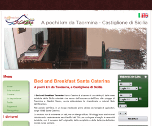 stcaterinabb.com: Bed and Breakfast Santa Caterina
Bed and breakfast taormina santa caterina è un caldo ed accogliente b&b arredato in stile rustico siciliano