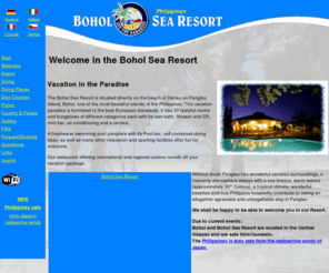 boholsearesort.com: Welcome Bohol Sea Resort Panglao Philippines Danao Beach
The Bohol Sea Resort is situated directly on the beach of Danao on Panglao Island, Bohol, one of the most beautiful islands of the Philippines, and is furnished to the best European standards.