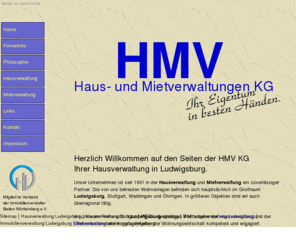 hmv-kg.com: Hausverwaltung Stuttgart | HMV-Hausverwaltung Ludwigsburg | Startseite
Als Hausverwaltung in Stuttgart sind wir Ihr kompetenter Ansprechpartner wenn es um die Hausverwaltung in Stuttgart, Ludwigsburg, Waiblingen und Öhringen geht.