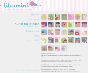 liloukid.com: Kunst für Kinder » Claudia Schmitz-Jansen - Malerei
Claudia Schmitz-Jansen präsentiert kleine Kunstwerke für Kinder.