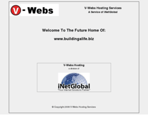 buildingalife.biz: V-Webs Hosting Services A Service Of iNetGlobal
