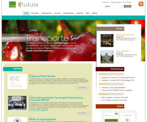 frutura.net: Frutura
Red Temática FRUTURA. Desarrollo de un sistema integral de la mejora de la calidad y seguridad de las frutas durante la confección el transporte y la comercialización mediante nuevas tecnologías de inspección y monitorización. Este proyecto está subvencionado por el Programa Iberoaméricano de Ciencia y Tecnología para el Desarrollo (CYTED)