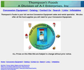 thompsonsfoods.com: Thompson's Foods Concession Equipment
Thompson's Foods has all your concession equipment needs.  Check out our Food Catalog online too.