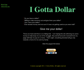 igottadollar.com: Home Page
Home Page