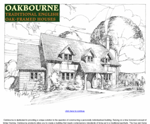 oakbourne.com: Welcome to Oakbourne - Traditional English Oak Framed Houses
Oakbourne - Traditional English Oak Framed Houses in the United States