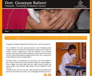 giuseppebalboni.com: Giuseppe Balboni/ Chi sono, attività osteopatia e counseling
Giuseppe Balboni: chi sono, la mia formazione e l'attività di osteopata e counselor.