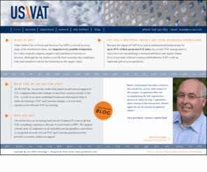 us-vat.com: US VAT :: Value Added Tax consulting, strategy, interim management, advice, support - all to help you manage the impact of VAT on your overseas operations and transactions
Value Added Tax consulting, strategy, interim management, advice, support - all to help you manage the impact of VAT on your overseas operations and transactions