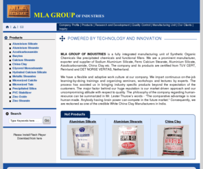 mlagroup.biz: Synthetic Organic Chemicals,Sodium Aluminium Silicate,Ferro Calcium Stearate,White China Clay Manufacturers
Synthetic Organic Chemicals manufacturers - MLA GROUP OF INDUSTRIES exporters, suppliers of Sodium Aluminium Silicate india, indian Synthetic Organic Chemicals,Ferro Calcium Stearate manufacturer, wholesale Sodium Aluminium Silicate suppliers, Synthetic Organic Chemicals, Sodium Aluminium Silicate, Ferro Calcium Stearate