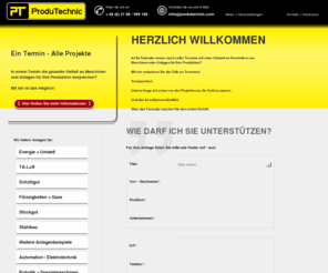 produtechnic.com: Schüttguttechnik, Schüttgutanlagen, Entstaubung, Automation, Prozeßleitsysteme, Siemens und ABB, Druckluft, Becherwerke, Förderbänder, Förderschnecken, Gurtförderer, Siebmaschinen, Brecher, Mühlen, Wiegen, Dosieren, Silo, Photovoltaik, Wärmeanlgen, Wärmerückgewinnung, Energie, Erneuerbare Energie, Photovoltaik, BHKW
Ein Termin - Alle Projekte, Druckluft, Erneuerbare Energie, Photovoltaik, die gesamte Schüttguttechnik, Silo, Big-Bag, Fördertechnik, Brecher, Mahlanlagen, Siebtechnik, Wiegen und Dosieren; Becherwerk, Automation, Prozeßleittechnik, Simens und ABB, Erneuerbare Energie, Photovoltaik, TA Luft, Entstaubung, Schüttgut