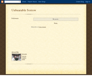 unbearablesorrow.net: Unbearable Sorrow
