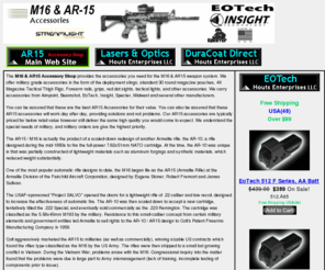 ar15-accessories.com: AR15 Accessories
The M16 & AR-15 Tactical Shop provides the accessories you need for the M16 & AR15 weapon system. We offer military grade gear in the form of the deployment slings, standard 30 round magazine pouches, 4X Magazine Tactical Thigh Rigs, Forearm rails, grips, red dot sights, tactical lights, and other accessories.