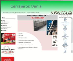 cerrajerosendenia.com: Cerrajeros 24 horas urgentes en Alicante
cerrajeros 24 horas en Alicante Benidorm Gandia Alcoy Villajoiosa pego Altea aperturas reparacion e instalacion de persianas