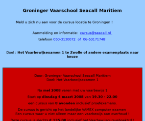 marifoon.info: Groninger Vaarschool Seacall Maritiem - dé vaarbewijs opleider in Groningen - Noord Nederland
 Links naar het 