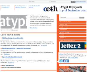 atypi.org: ATypI
ATypI (Association Typographique Internationale) is the premier worldwide organisation dedicated to type and typography.