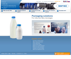 dairy-bottle-filling-machines.com: Serac milk filling machines, aseptic filling machines and dairy fillers and cappers - Serac
Milk filling, aseptic filling and liquid dairy fillers and cappers: expert website for milks, ESL milks, dairy beverages. Aseptic filler and dairy products fillers and cappers into PET, HDPE and Glass containers. Presentation of milk filling machines, aseptic filling machines and packaging lines for white milks, supplemented milks, flavored milks, drinking yogurts, liquid yogurts, whipped cream, ambient and chilled dairy products.