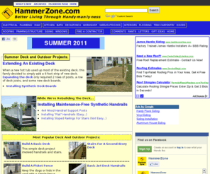 hammerzone.com: HammerZone.com - Home Improvement Info - Electrical, Plumbing, Kitchen,
Bath, Workshop, Roofing, Siding, Windows, Doors And More.
Skilled do-it-yourselfers and home improvement professionals share their knowledge in photo-packed articles. Subjects range from simple repairs to major remodeling projects.