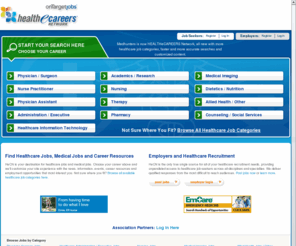 healthcarehr.com: Healthcare Recruitment and Career Resources
HEALTHeCAREERS Network is your recruitment and career resource for the healthcare
industry. Let us help you find the ideal healthcare employer or job seeker. "
