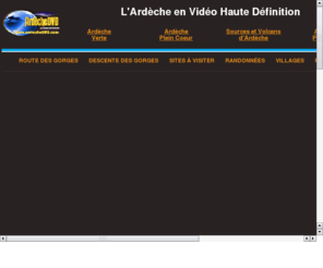 ardechevideo.com: Vidéo HD Ardèche, Gorges de l'Ardèche
Vidéos du département de l'Ardèche, des Gorges de l l'Ardèche, de la Route Touristique, de la descente des Gorges en canoe, des visites recommandées, des villages authentiques, etc.