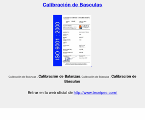 calibraciondebasculas.net: Calibracion de Basculas
Ofertas en Calibracion de Balanzas. Ofertas en Calibracion de Basculas