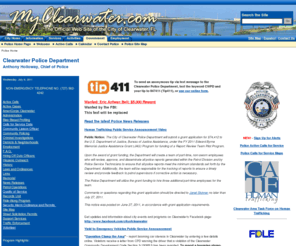 clearwaterpolice.org: Clearwater Police Home Page
Clearwater Police Department is the official WWW site of the Clearwater Police.  It provides access to Police information and services.