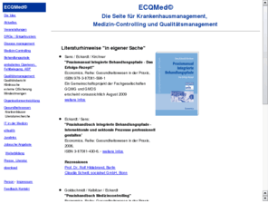 ecqmed.com: ECQMed - Seite für Krankenhausmanagement, Medizin-Controlling und Qualitätsmanagement
ECQMed, Bezeichnung für das Tätigkeitsfeld von Schnittbildfunnktionen im Krankenhaus, Berufsbild der Medizin-Controller / Medical-Controller, Tools für opratives Controlling wie DRGs, AEPs, stationsersetzende Massnahmen, Qualitätssicherung und Qualitätsmanagement