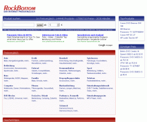 rockbottom.de: Preisvergleich Rockbottom: Die Internet-Preissuchmaschine
Preisvergleich für so ungefähr alles was man kaufen kann: elektronische Geräte, Elektroartikel, Möbel, Parfüms, Kleinigkeiten,  Computer Hardware und Software, Haushalt und Garten, Spiele, Fahrräder, Hifi, Erotikartikel und vieles mehr