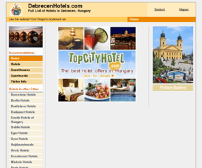 debrecenhotels.com: Hotels in Debrecen Hungary
Hotels in Debrecen, Hungary. Hotel discounts, special deals, special offers and packages.