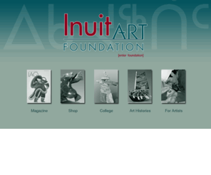 inuitart.org: Inuit Art Foundation
The Inuit Art Foundation offers professional development services to Inuit artists, and supports such community initiatives as workshops and the obtaining of materials and tools.