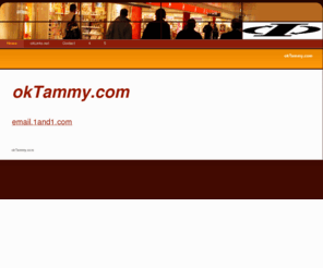 oktammy.com: Home - okTammy.com
A WebsiteBuilder Website