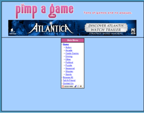 pimpagame.com: pimp a game - Free Flash Arcade
Online flash arcade full of your favorite games. Yea Hoo!