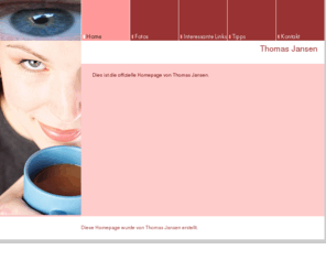 thomas-jansen.net: Home - Meine Homepage
Meine Homepage