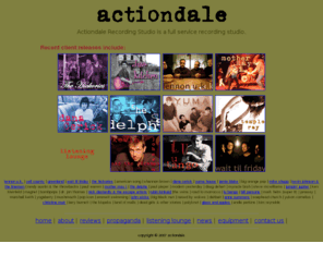 actiondale.com: Actiondale Recording Studio
Actiondale is a full service recording studio including pre and post production