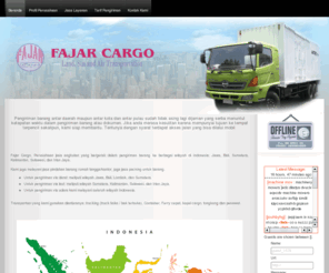 fajarcargo.com: Jasa Kurir - Cargo - Jasa Pengiriman Seluruh Indonesia | Fajar Cargo
Fajar Cargo, Perusahaan jasa angkutan yang bergerak dalam pengiriman barang ke berbagai wilayah di Indonesia: Jawa, Bali, Sumatera, Kalimantan, Sulawesi, dan Irian Jaya. Kami juga melayani jasa pindahan barang rumah tangga/kantor, juga jasa packing untuk barang. Untuk pengiriman via darat: meliputi wilayah Jawa, Bali, Lombok, dan Sumatera. Untuk pengiriman via laut: meliputi wilayah Sumatera, Kalimantan, Sulawesi, dan Irian Jaya. Untuk pengiriman via udara kami melayani seluruh wilayah Indonesia. Transportasi yang kami gunakan diantaranya: trucking (truck boks / bak terbuka), Container, Ferry cepat, kapal cargo, tongkang dan pesawat.