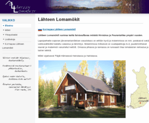 lahteenlomamokit.com: Lähteen Lomamökit
Lähteen Lomamökit