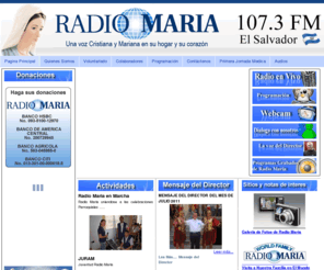 radiomaria.org.sv: .:: RADIO MARIA ::.
Difundiendo el mensaje evangÃ©lico de alegrÃ­a y esperanza, con una atenciÃ³n especial para los enfermos y los pobres, en El Salvador y el mundo.