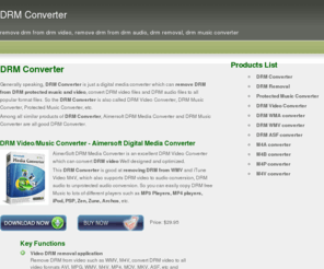 drm-converter.org: DRM Converter - remove drm from drm video/audio, drm music converter
DRM Converter is a digital media converter to help us remove DRM from DRM protected video and audio, so it contains drm music converter and drm video converter.